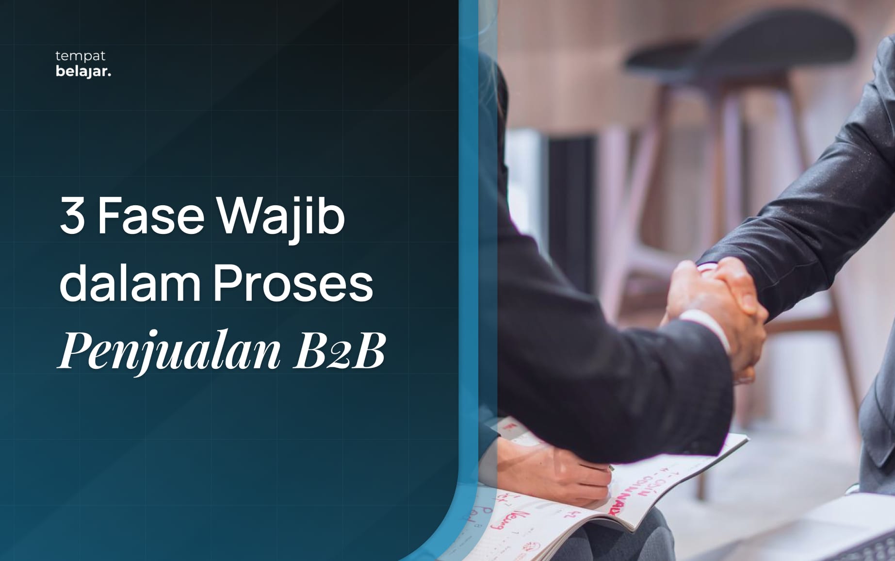 3 Fase Wajib dalam Proses Penjualan B2B